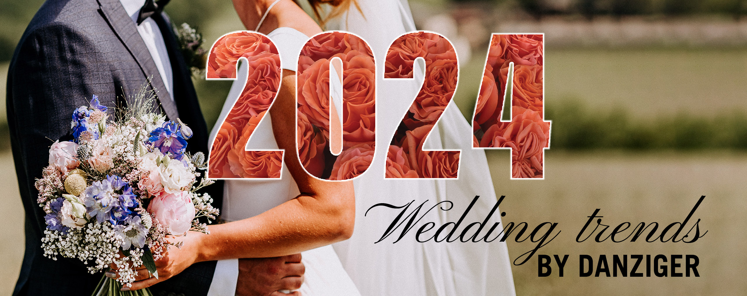 Floral wedding trends 2024 by Danziger